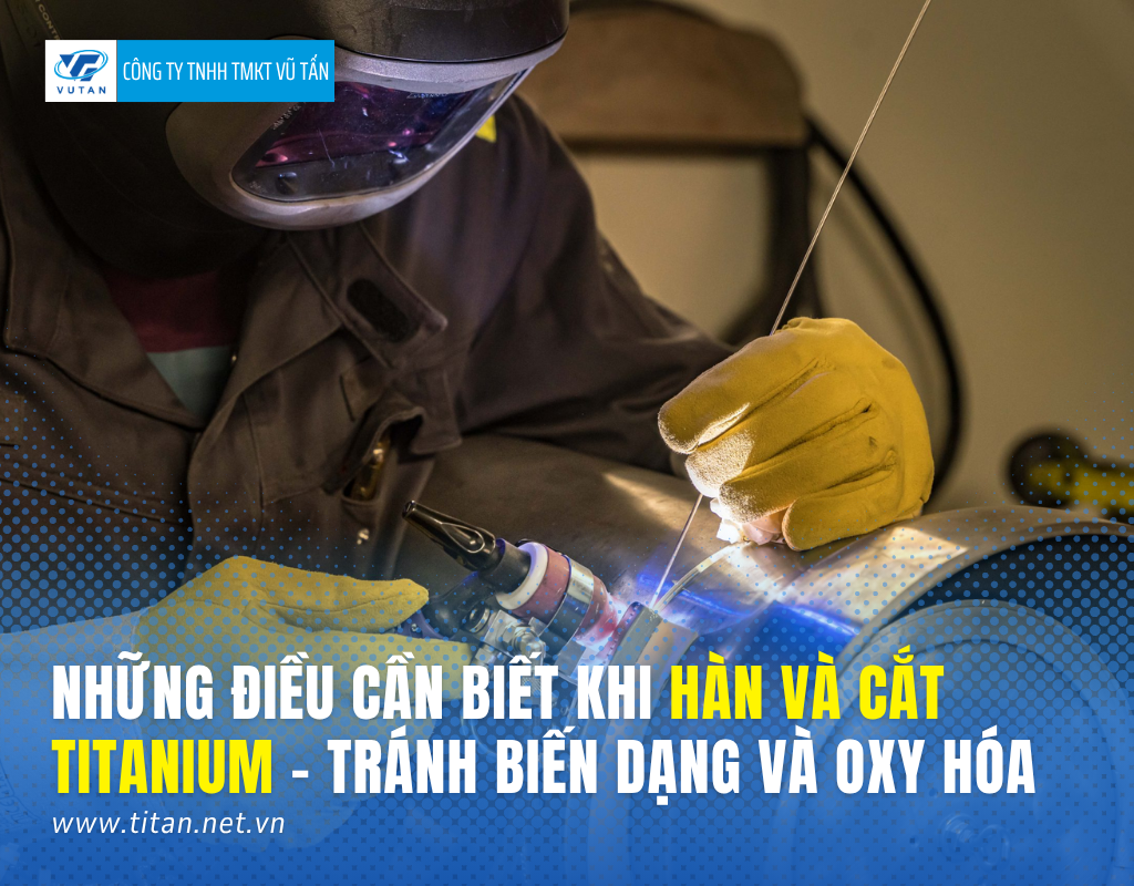 hàn và cắt titanium