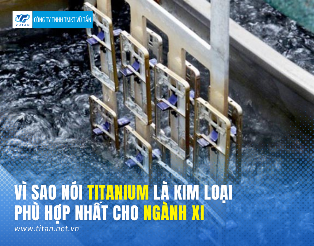 titanium cho ngành xi mạ